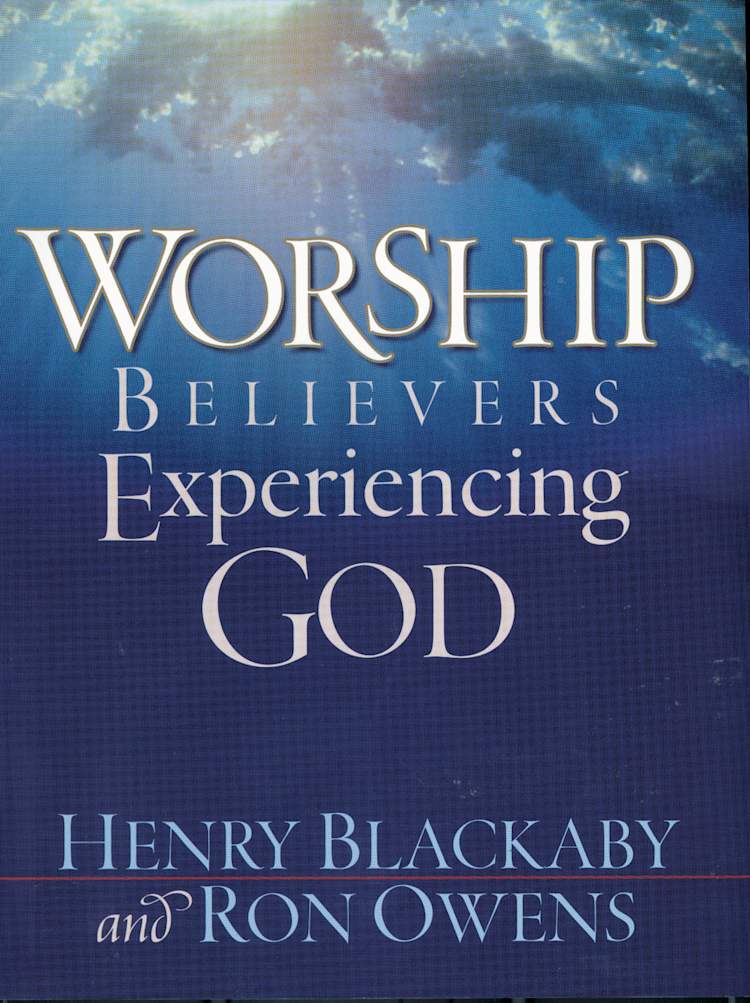 Worship: Believers Experiencing God