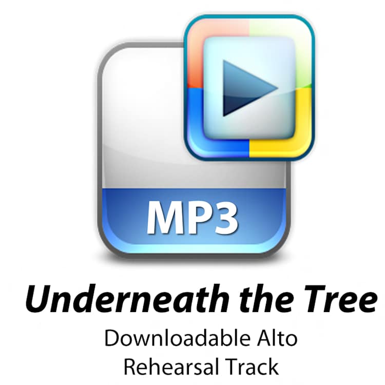 Underneath the Tree - Downloadable Alto Rehearsal Track