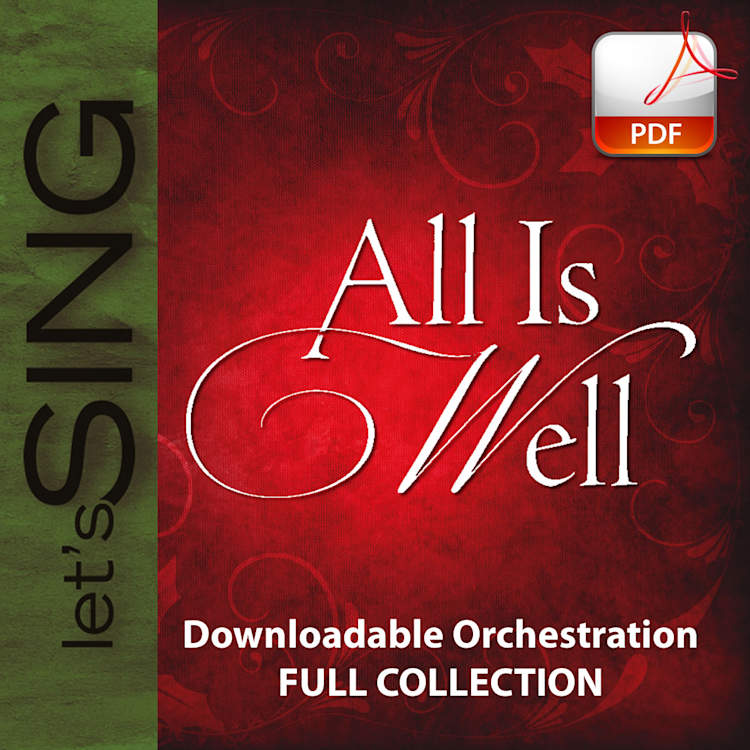 All Is Well - Downloadable Orchestration (FULL COLLECTION)