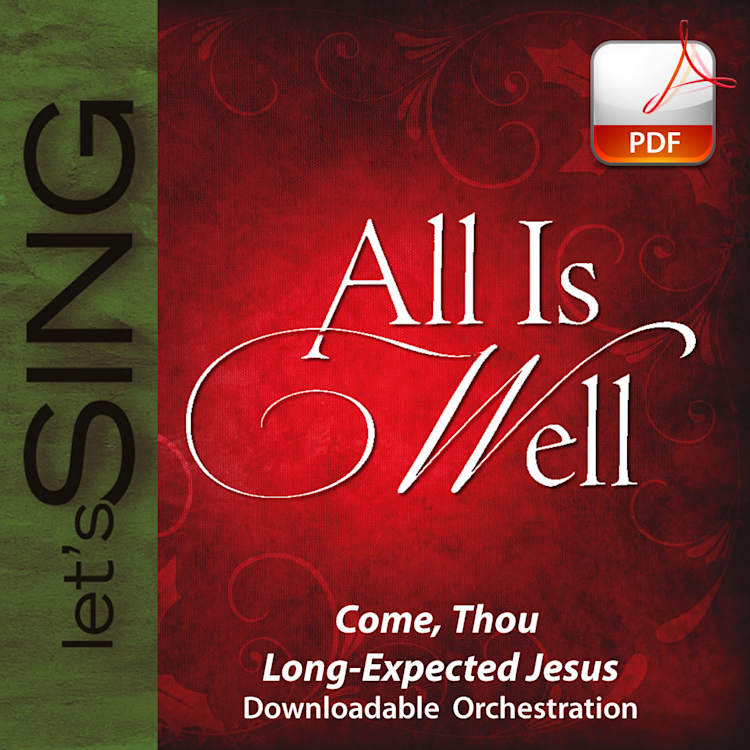 Come, Thou Long-Expected Jesus - Downloadable Orchestration