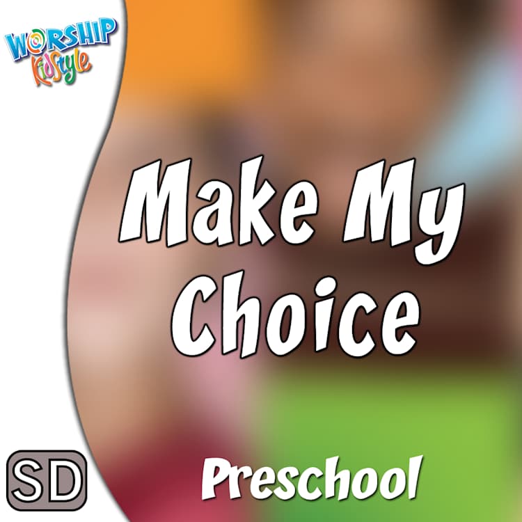 Lifeway Kids Worship: Make My Choice - Music Video (Preschool)