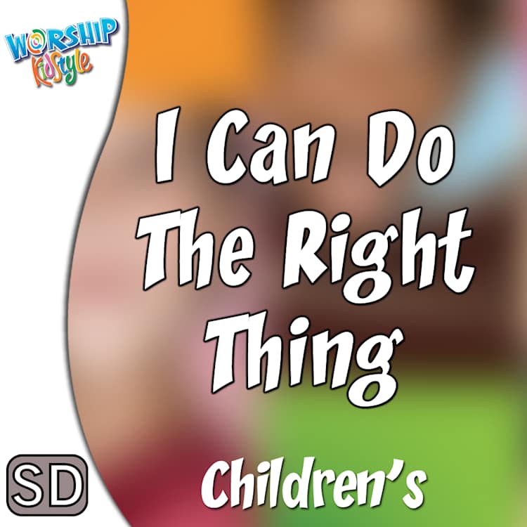 Lifeway Kids Worship: I Can Do the Right Thing - Music Video
