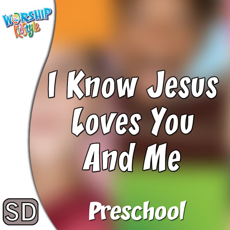 Lifeway Kids Worship: I Know Jesus Loves You and Me - Music Video