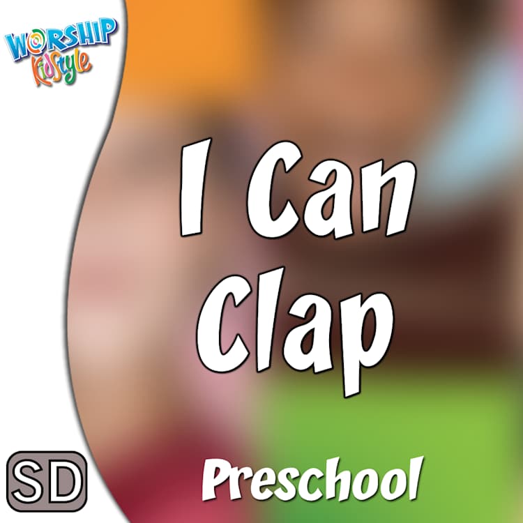 Lifeway Kids Worship: I Can Clap - Music Video