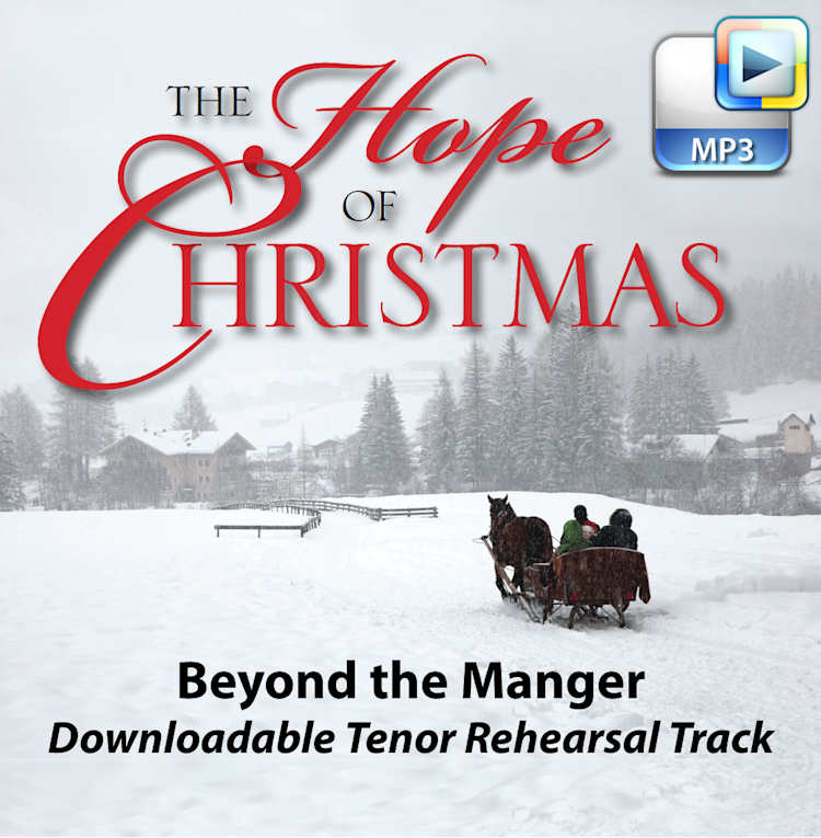 Beyond the Manger - Downloadable Tenor Rehearsal Track