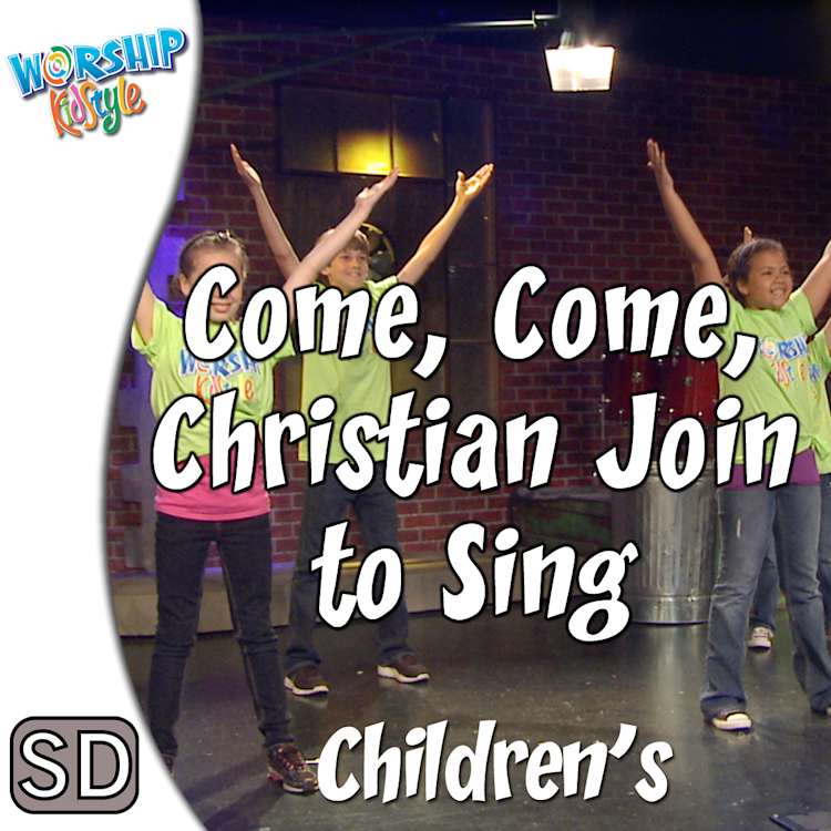 Lifeway Kids Worship: Come, Come Christian Join To Sing - Music Video