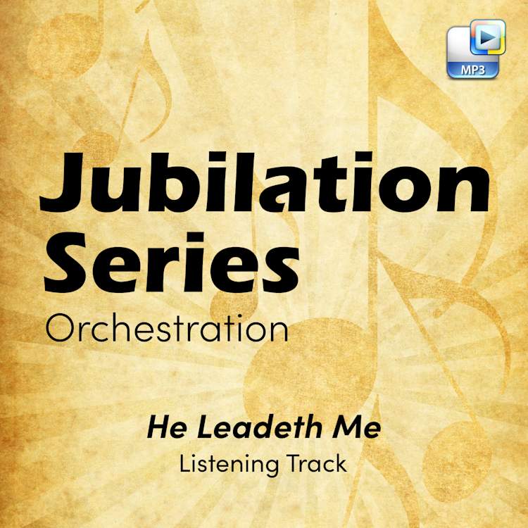 He Leadeth Me - Downloadable Listening Track