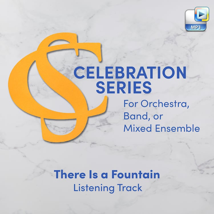 There Is a Fountain - Downloadable Listening Track