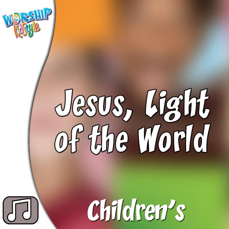 Lifeway Kids Worship: Jesus, Light of the World - Audio