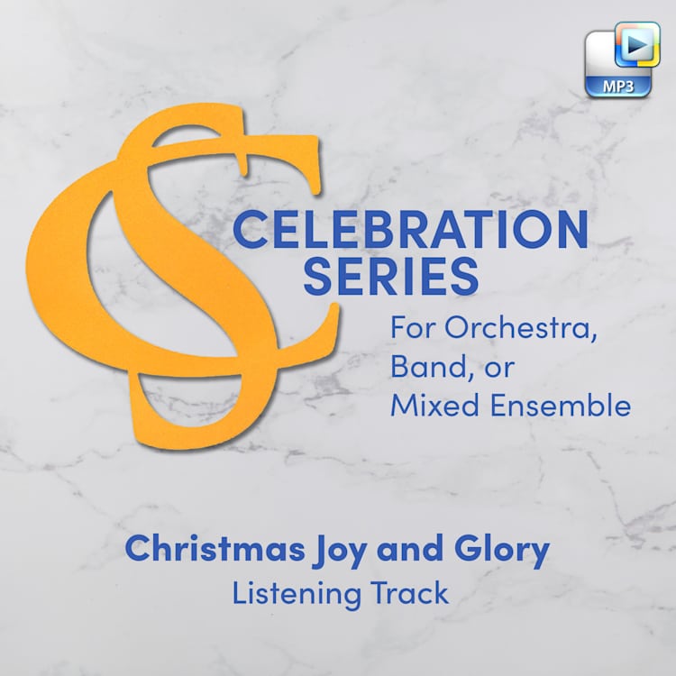 Christmas Joy and Glory - Downloadable Listening Track