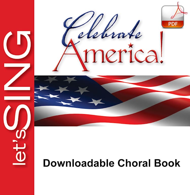 Celebrate America - Downloadable Choral Book (Min. 10)