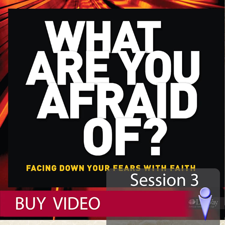 What Are You Afraid Of? - Buy (Video) (Session 3)