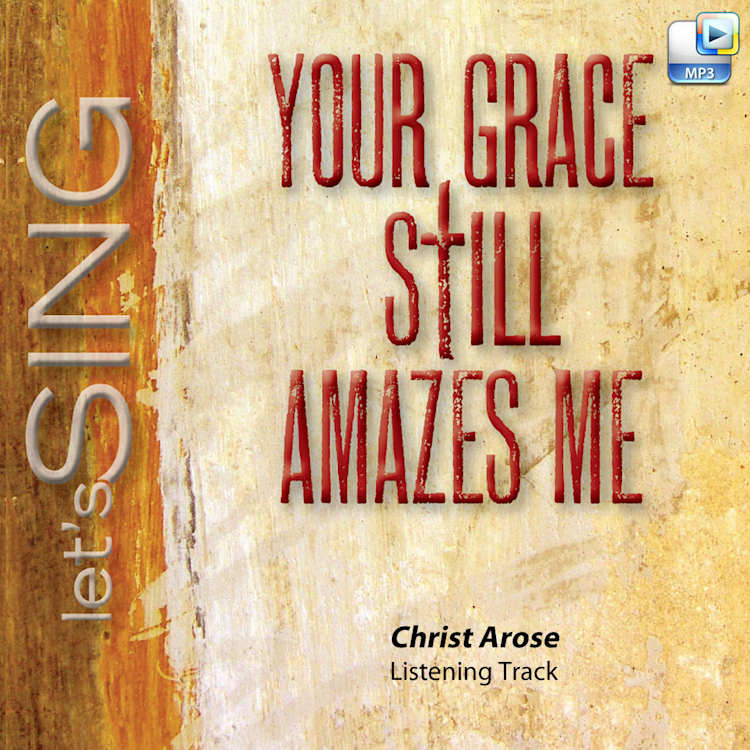 Christ Arose - Downloadable Listening Track