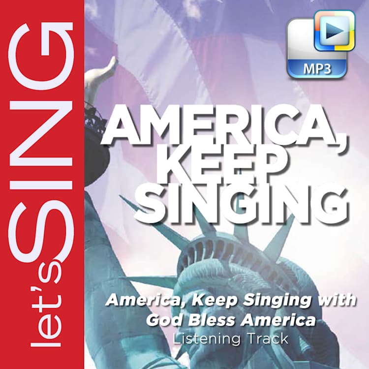 America, Keep Singing with My Country, 'Tis of Thee - Downloadable Listening Track