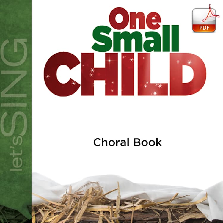 One Small Child - Downloadable Choral Book (Min. 10)