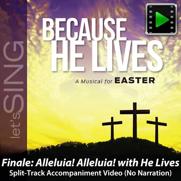 Finale: Alleluia! Alleluia! - Downloadable Split-Track Accompaniment Video