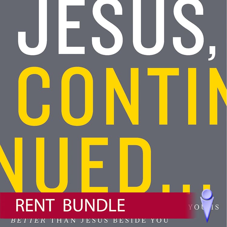 Jesus, Continued - Video Bundle (Rent)