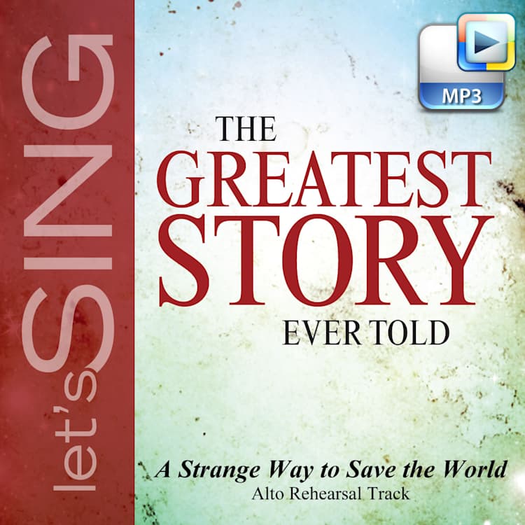 A Strange Way to Save the World - Downloadable Alto Rehearsal Track