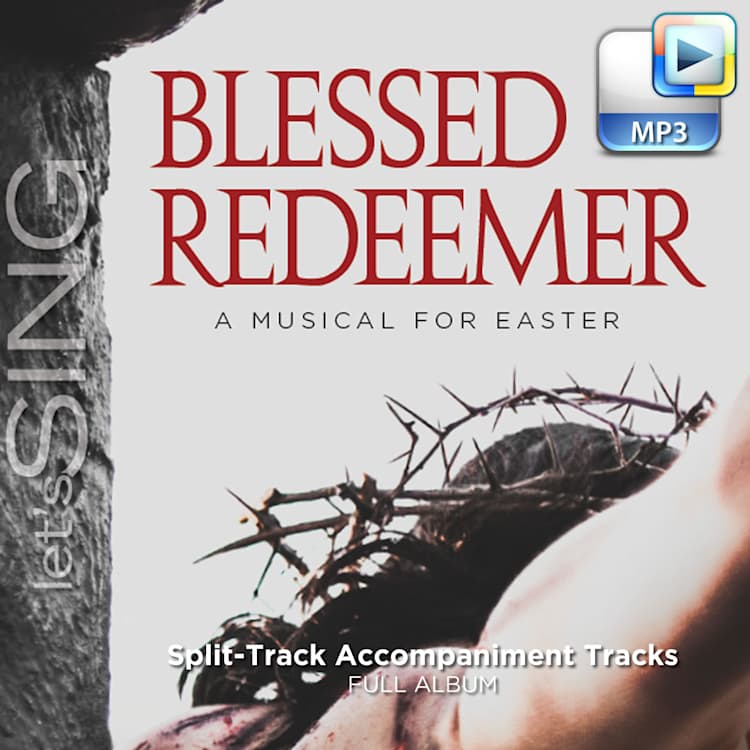 Blessed Redeemer - Downloadable Split-Track Accompaniment Tracks (FULL ALBUM)