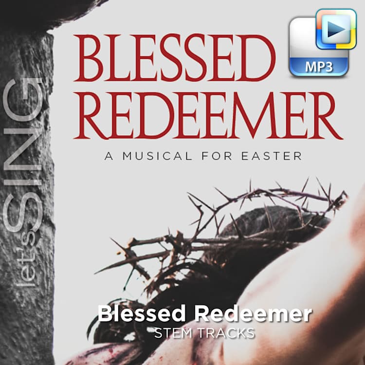 Blessed Redeemer - Downloadable Stem Tracks