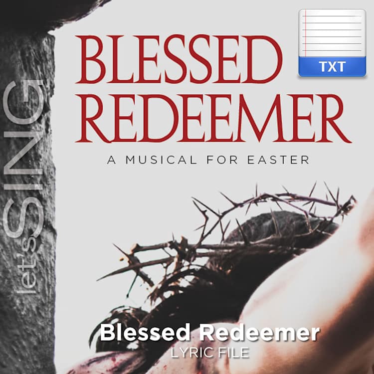 Blessed Redeemer - Downloadable Lyric File