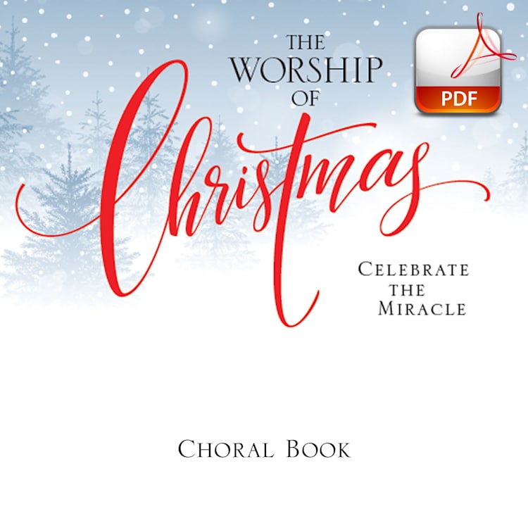 The Worship of Christmas - Downloadable Choral Book (Min. 10)