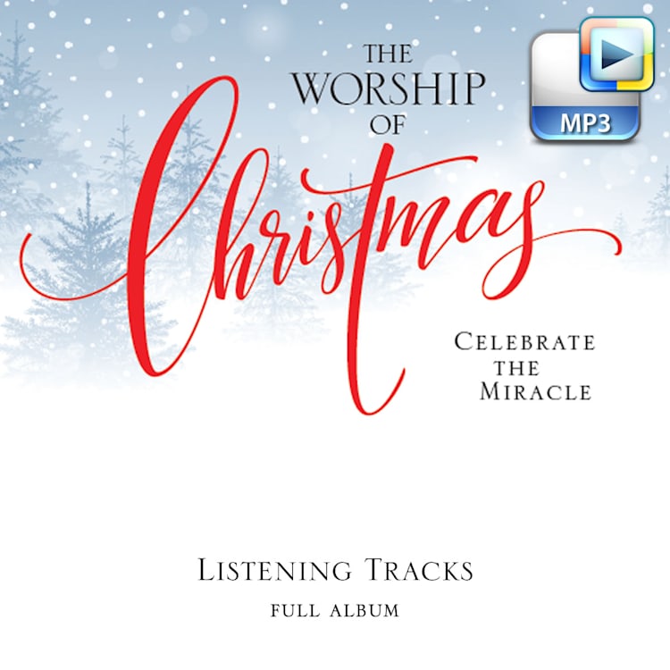 The Worship of Christmas - Downloadable Listening Tracks (FULL ALBUM)