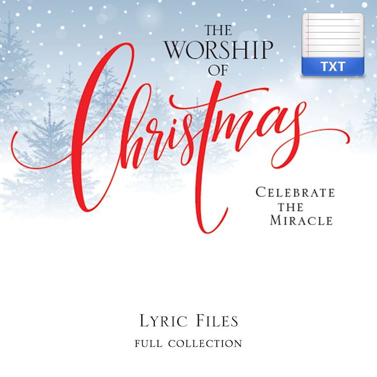 The Worship of Christmas - Downloadable Lyric Files (FULL COLLECTION)