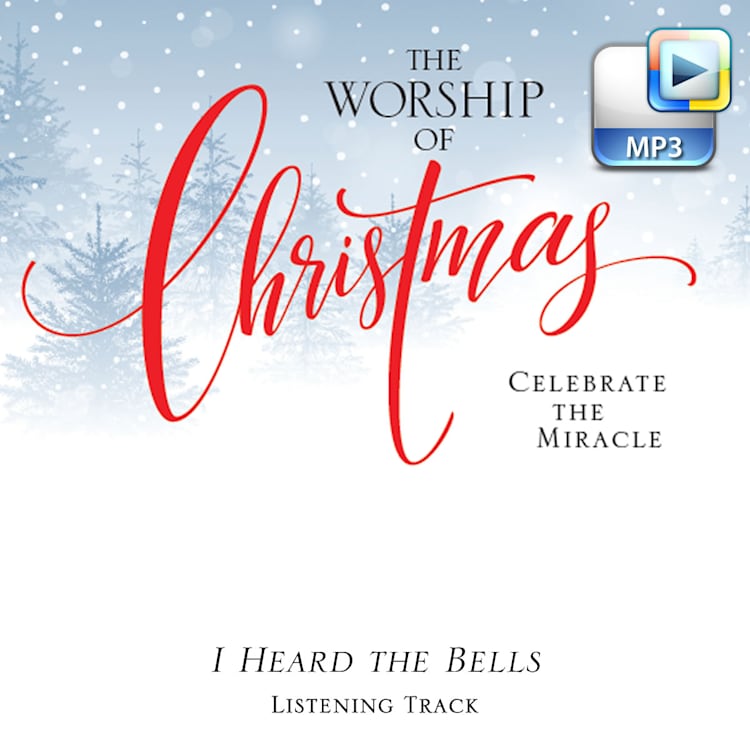 I Heard the Bells - Downloadable Listening Track