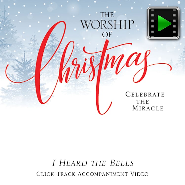 I Heard the Bells - Downloadable Click-Track Accompaniment Video