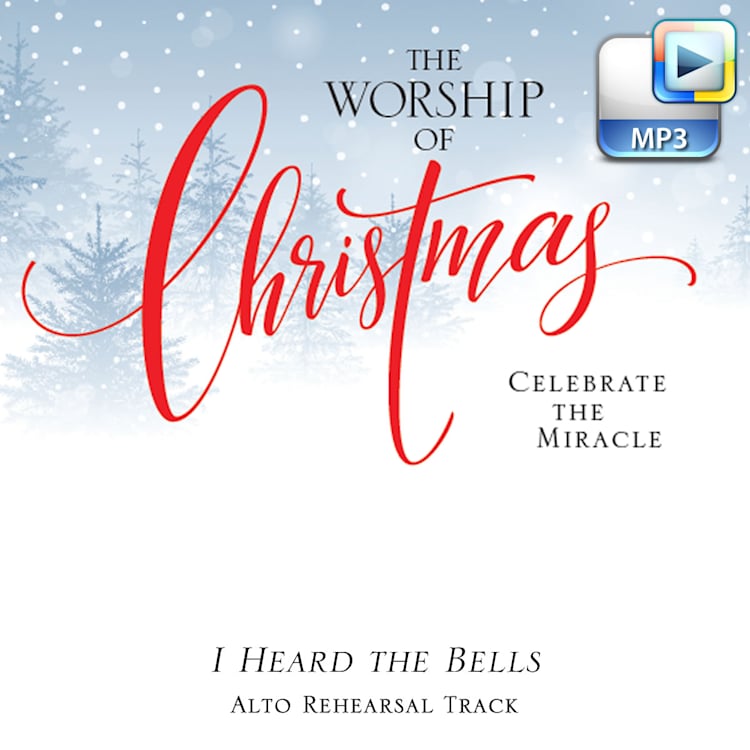 I Heard the Bells - Downloadable Alto Rehearsal Track