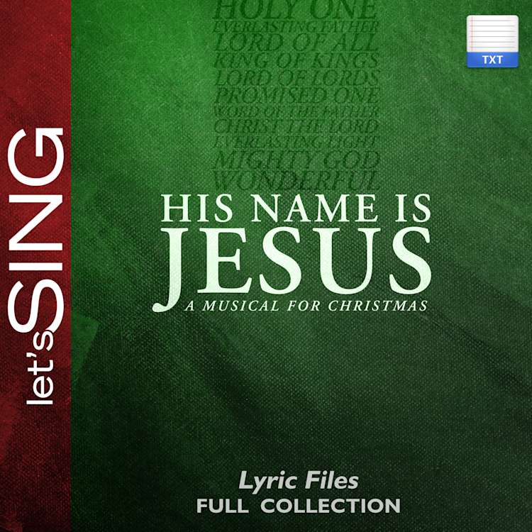 His Name Is Jesus - Downloadable Lyric Files (FULL COLLECTION)