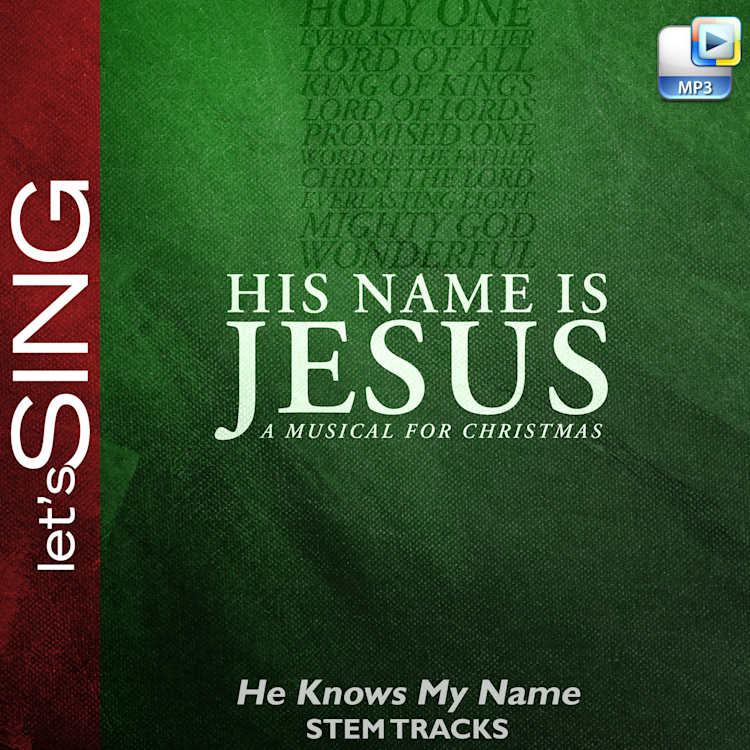 He Knows My Name - Downloadable Stem Tracks