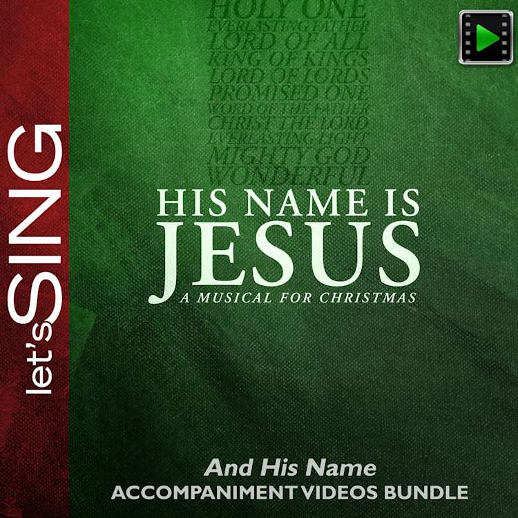 And His Name - Downloadable Accompaniment Videos Bundle