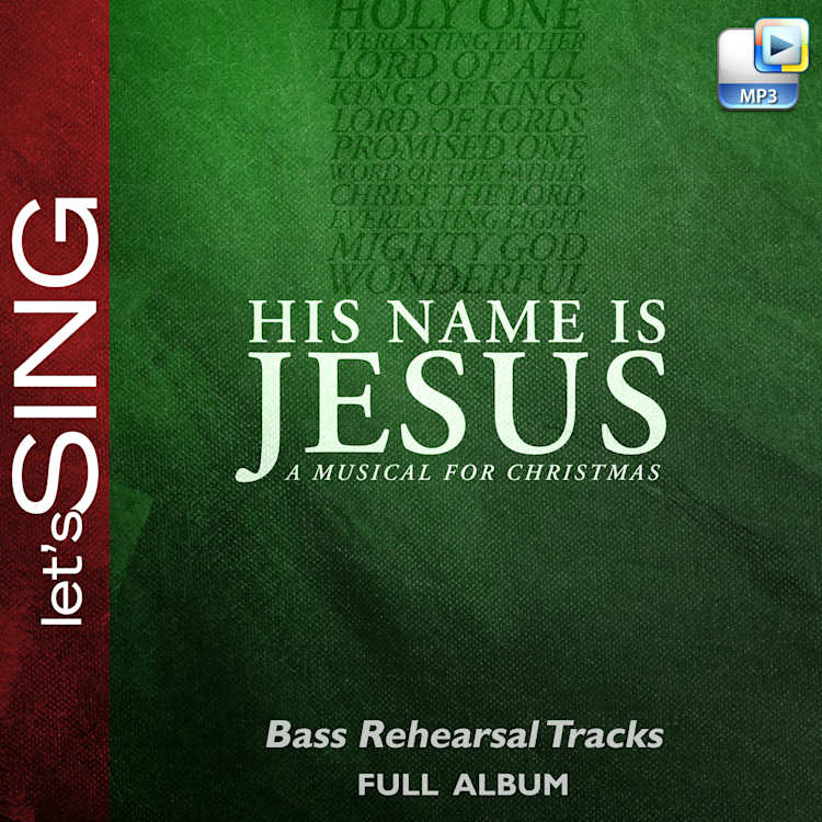 His Name Is Jesus - Downloadable Bass Rehearsal Tracks (FULL ALBUM)