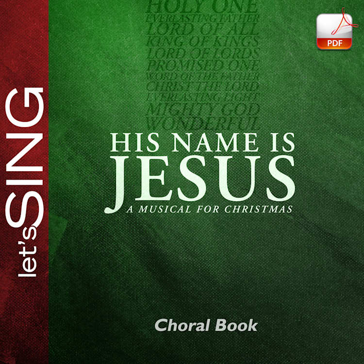 His Name Is Jesus - Downloadable Choral Book (Min. 10)