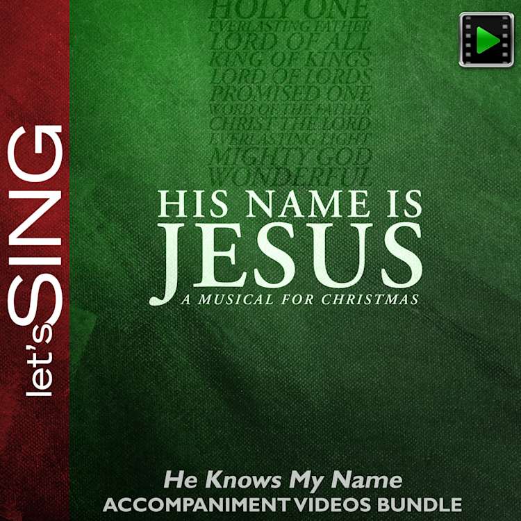 He Knows My Name - Downloadable Accompaniment Videos Bundle