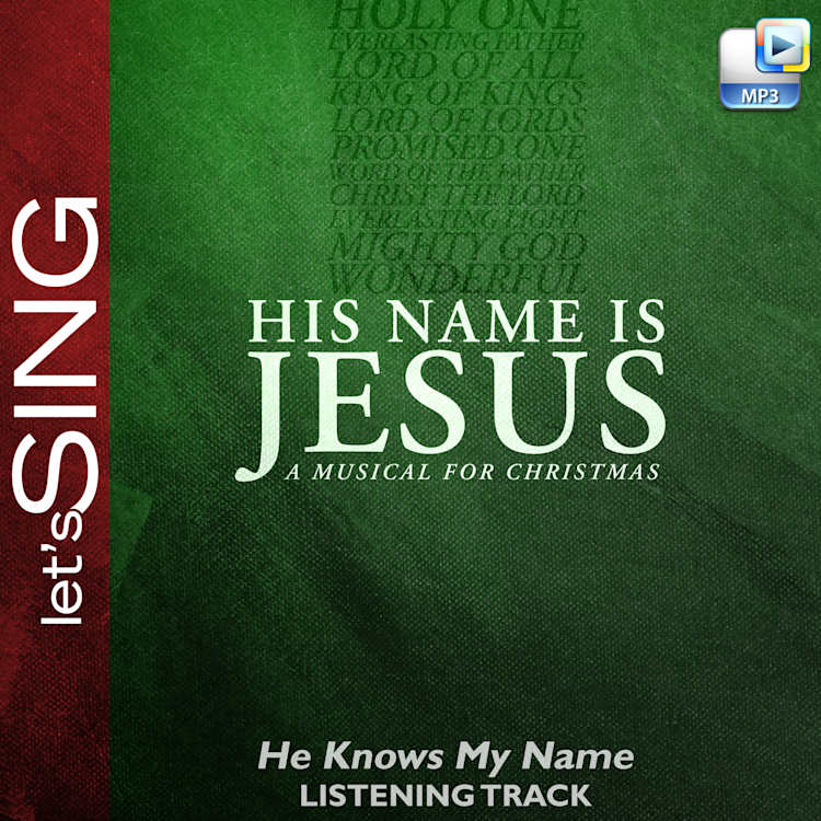 He Knows My Name - Downloadable Listening Track