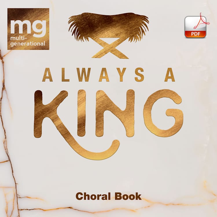 Always a King - Downloadable Choral Book (Min. 10)