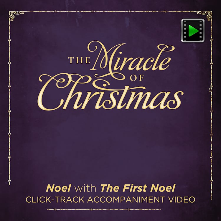 Noel with The First Noel - Downloadable Click-Track Accompaniment Video