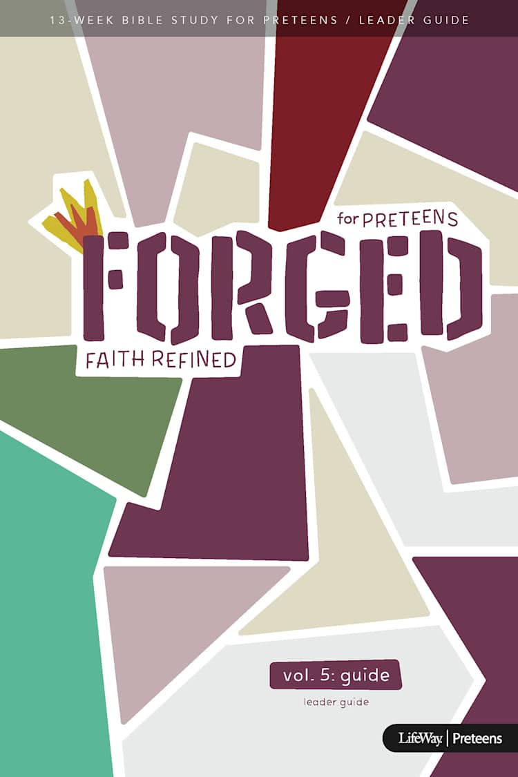 Forged: Faith Refined, Volume 5 Leader Guide