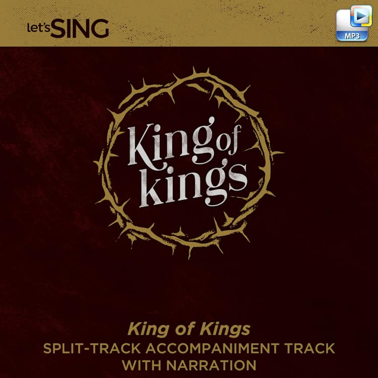 King of Kings - Downloadable Split-Track Accompaniment Track with Narration