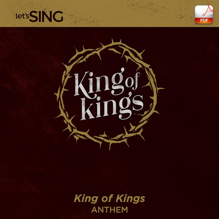 King of Kings - Downloadable Anthem (Min. 10)