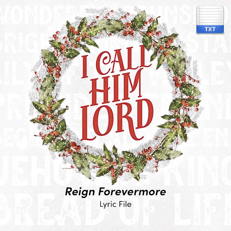 Reign Forevermore - Downloadable Lyric File