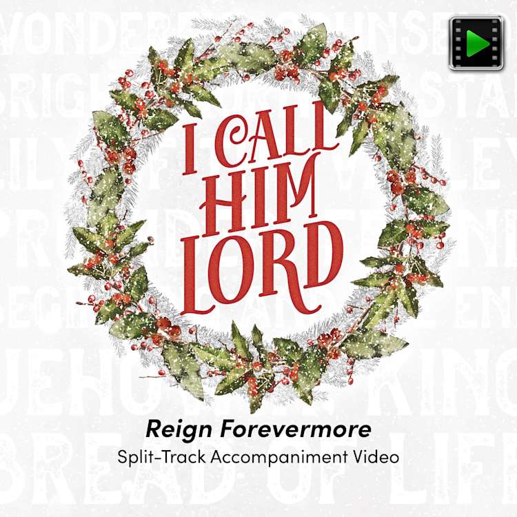 Reign Forevermore - Downloadable Split-Track Accompaniment Video