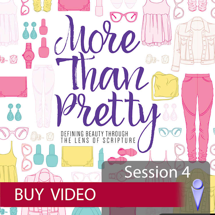 More Than Pretty – Video Session 4 - Buy