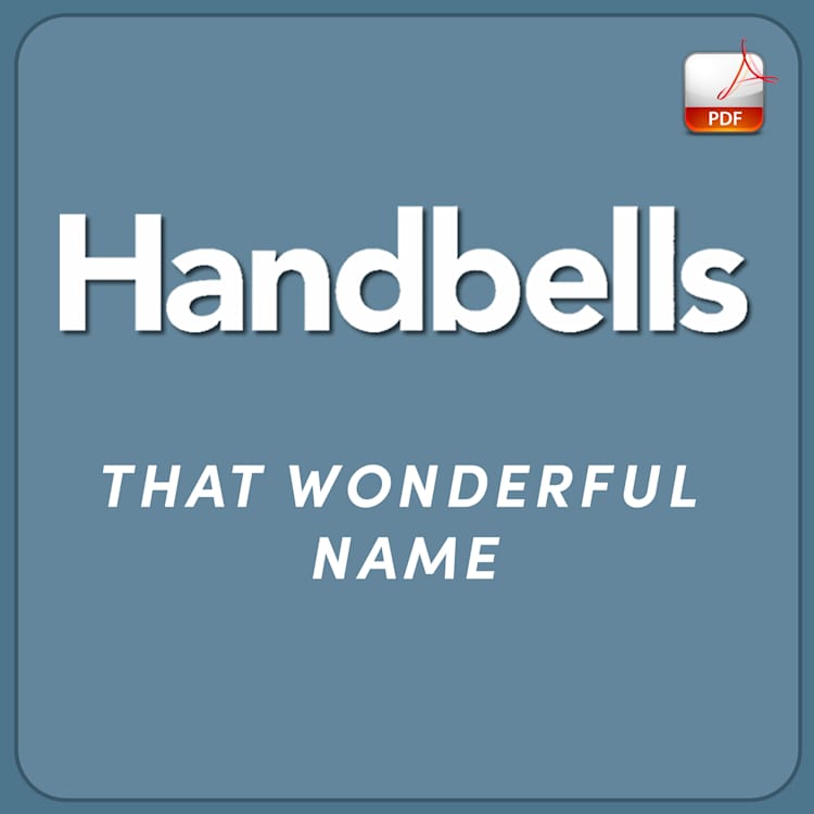 That Wonderful Name - Downloadable Handbell Arrangement