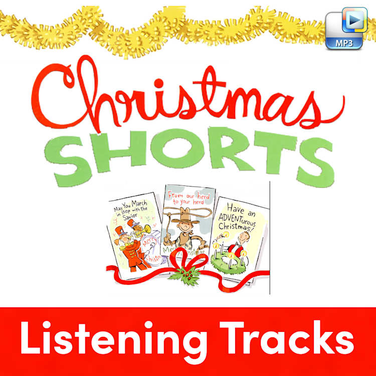 Christmas Shorts - Downloadable Listening Tracks (FULL ALBUM)