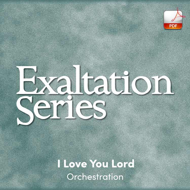 I Love You, Lord - Downloadable Orchestra Feature