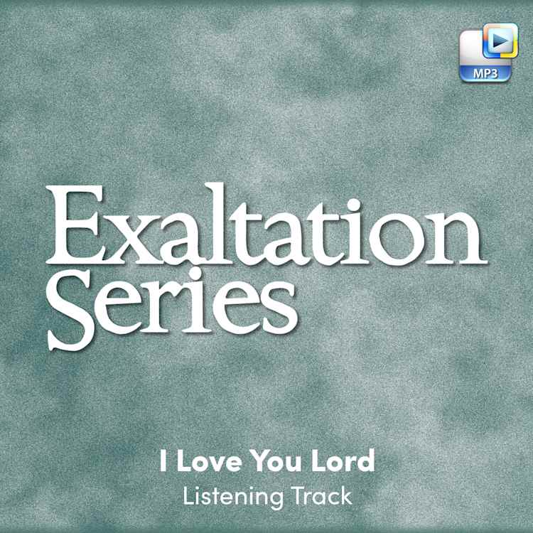 I Love You, Lord - Downloadable Listening Track